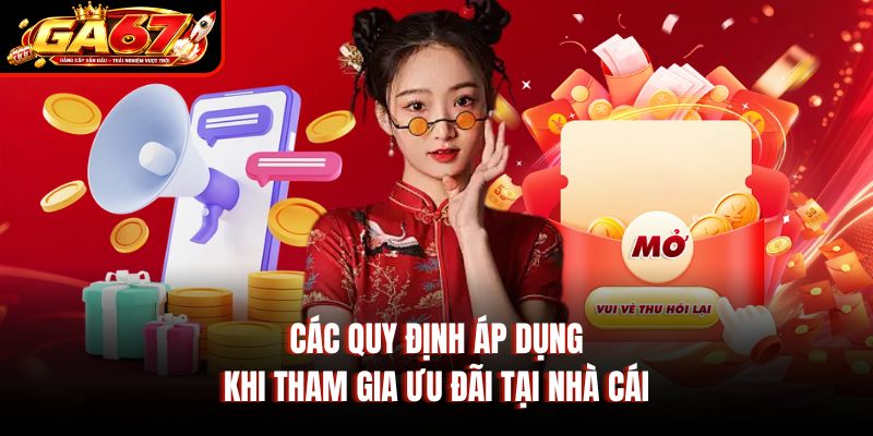 Các quy định áp dụng khi tham gia ưu đãi tại nhà cái Các quy định áp dụng khi tham gia ưu đãi tại nhà cái